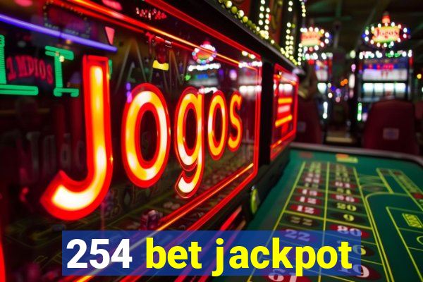 254 bet jackpot